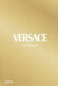 在飛比找誠品線上優惠-Versace Catwalk: The Complete 