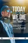 Today is NOT the Day We Die by Jim Query Paperback Book