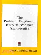 在飛比找三民網路書店優惠-The Profits of Religion: An Es