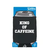 King Of Caffeine - Funny Novelty Stubby Holder With Base