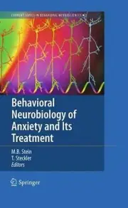 Behavioral Neurobiology of Anxiety and Its Treatment by Murray B. Stein (English