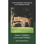 LEARN BRAZILIAN PORTUGUESE WITH BILINGUAL BOOKS: AMOR E POLíTICA