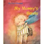 MY MOMMY’S HANDS