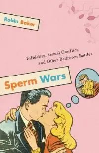 在飛比找博客來優惠-Sperm Wars: Infidelity, Sexual