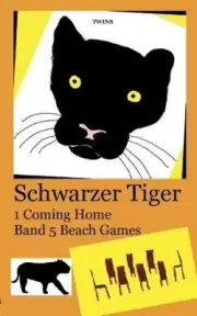 Schwarzer Tiger 1 Coming Home: Band 5 Beach Games [German] by Twins [Paperback]