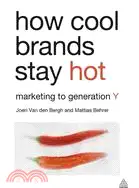 在飛比找三民網路書店優惠-How Cool Brands Stay Hot ─ Bra