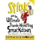 Stink and the Ultimate Thumb-Wrestling Smackdown