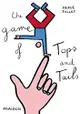 The Game of Tops and Tails