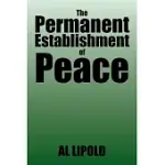 THE PERMANENT ESTABLISHMENT OF PEACE