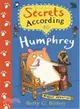 Secrets According to Humphrey