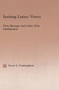 在飛比找博客來優惠-Inviting Latino Voters: Party 