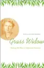 GRASS WIDOW: MAKING MY WAY IN DEPRESSION ALABAMA (ALABAMA By Viola Goode Liddell