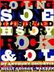 The Rolling Stone Illustrated History of Rock & Roll ─ The Definitive History of the Most Important Artists and Their Music