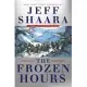 The Frozen Hours: A Novel of the Korean War