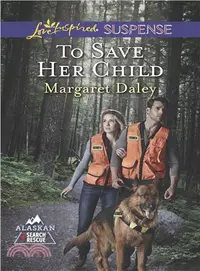 在飛比找三民網路書店優惠-To Save Her Child