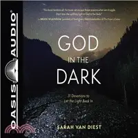 在飛比找三民網路書店優惠-God in the Dark ― 31 Devotions