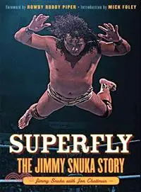 在飛比找三民網路書店優惠-Superfly—The Jimmy Snuka Story