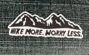 Hike More Worry Less Mountain Positive Skateboard Hiking Vinyl Sticker 4" x 2"