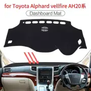 for Toyota Alphard Vellfire 20 AH20 2008~2014 Car Dashboard Mat Dashmat Pad RHD