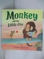 【書寶二手書T7／少年童書_FE2】MONKEY AND LITTLE ONE_CLAIRE ALEXANDER