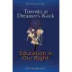 Toronto at Dreamer’s Rock and Education Is Our Right: Two One-Act Plays
