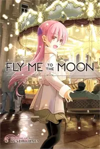 在飛比找三民網路書店優惠-Fly Me to the Moon, Vol. 5, Vo