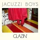 JACUZZI BOYS Glazin LP King Khan BBQ Black Lips Nobunny Vivian Girls Turbo Fruit