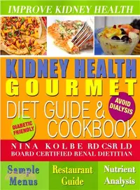 在飛比找三民網路書店優惠-Kidney Health Gourmet ― Diet G