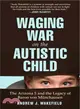 Waging War on the Autistic Child ─ The Arizona 5 and the Legacy of Baron von Munchausen