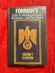 RARE • FORMAN’S GUIDE THIRD REICH DOCUMENTS & THEIR VALUE Vol. 1 • A. Forman