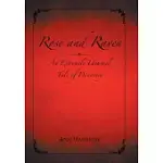 ROSE AND RAVEN: AN EXTREMELY UNUSUAL TALE OF DISCOVERY