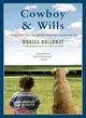 Cowboy & Wills: A Remarkable Little Boy and the Dog That Changed His Life