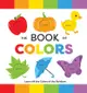 The Book of Colors: Learn All the Colors of the Rainbow