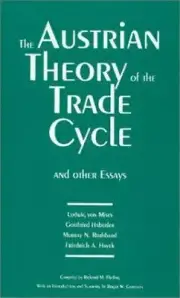 The Austrian Theory of the Trad- 9780945466215, paperback, Ludwig von Mises, new