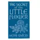 The Secret of the Little Flower