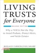 Living Trusts for Everyone ─ Why a Will Is Not the Way to Avoid Probate, Protect Heirs, and Settle Estates