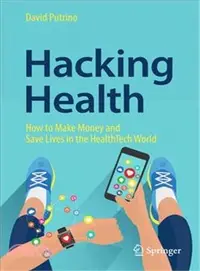 在飛比找三民網路書店優惠-Hacking Health ― How to Make M