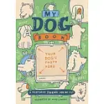 MY DOG BOOK: A KEEPSAKE JOURNAL FOR MY PET