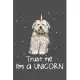 Trust Me I’’m A Unicorn: Coton de Tulear Lined Journal Notebook