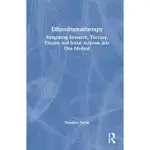 ETHNODRAMATHERAPY: INTEGRATING RESEARCH, THERAPY, THEATRE AND SOCIAL ACTIVISM INTO ONE METHOD