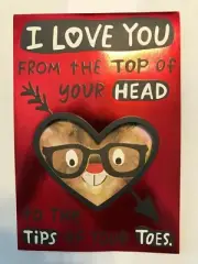 Hallmark Valentine's Card-"I love you from the top of your head to ...".NEW(A34)