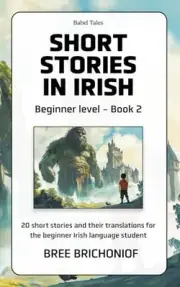Short Stories in Irish: Beginner level - Book 2