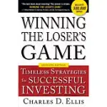 WINNING THE LOSER’S GAME: TIMELESS STRATEGIES FOR SUCCESSFUL INVESTING