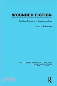 在飛比找三民網路書店優惠-Wounded Fiction：Modern Poetry 