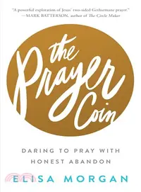 在飛比找三民網路書店優惠-The Prayer Coin ― Daring to Pr