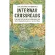 Interwar Crossroads: Entangled Histories of the Middle Eastern and North Atlantic World Between the World Wars