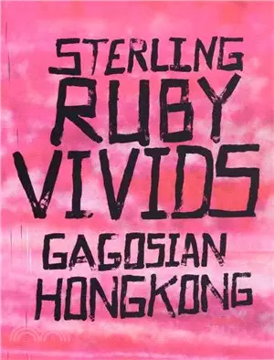 Sterling Ruby ─ Vivids