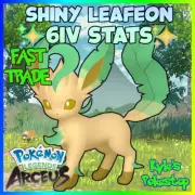 6IV SHINY LEAFEON / NON-SHINY MAX EFFORT VALUES POKEMON LEGENDS ARCEUS PLA