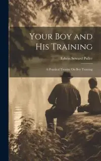 在飛比找博客來優惠-Your Boy and His Training: A P