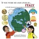 If You Were Me and Lived in...Italy: A Child’s Introduction to Cultures Around the World